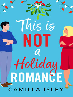 cover image of This Is Not a Holiday Romance